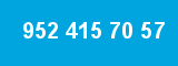 952 415 70 57